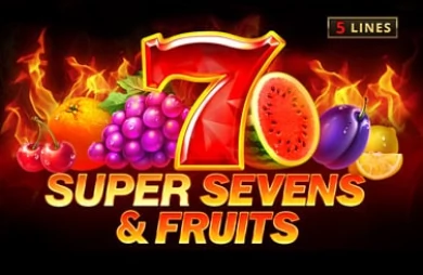 5 Super Sevens & Fruits