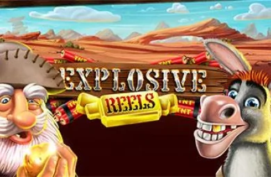Explosive Reels