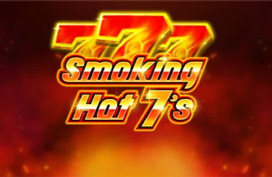 Smoking Hot 7’s