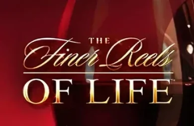 The Finer Reels of Life