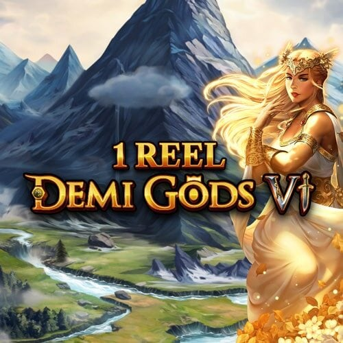 1 Reel - Demi Gods 6