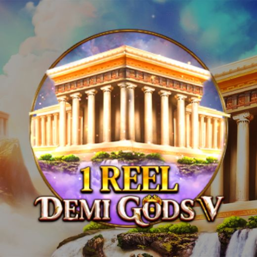 1 Reel - Demi Gods V