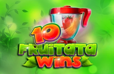 10 Fruitata Wins