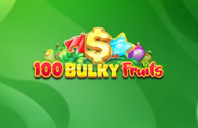 100 Bulky Fruits