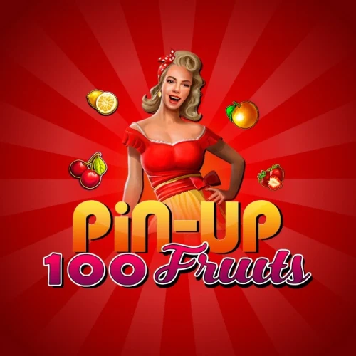 100 Pin-Up Fruits