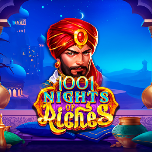1001 Nights of Riches