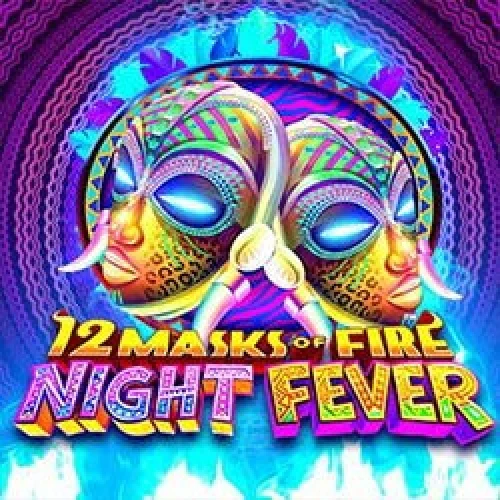 12 Masks of Fire: Night Fever
