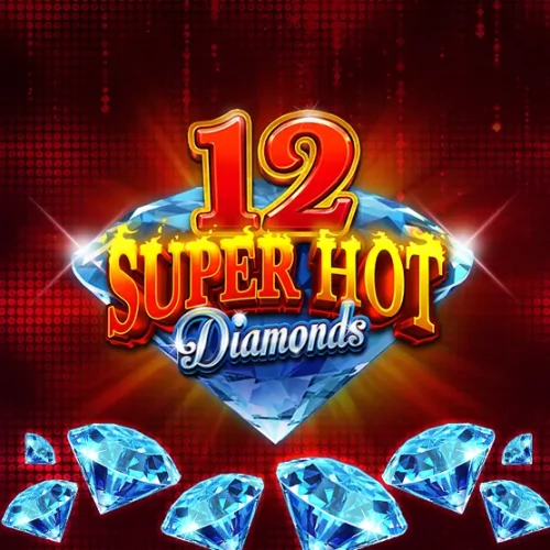 12 Super Hot Diamonds