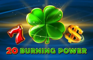 20 Burning Power