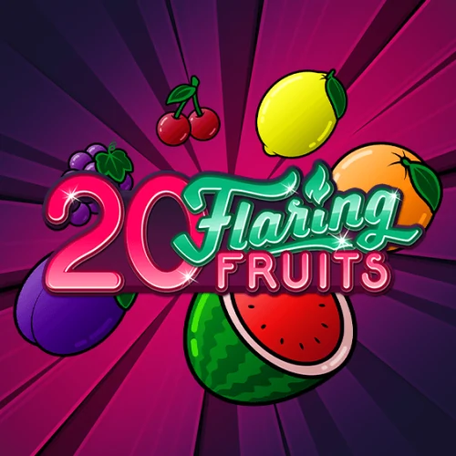 20 Flaring Fruits
