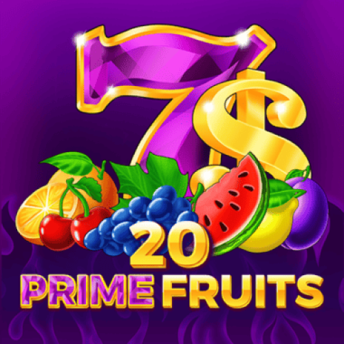 20 Prime Fruits
