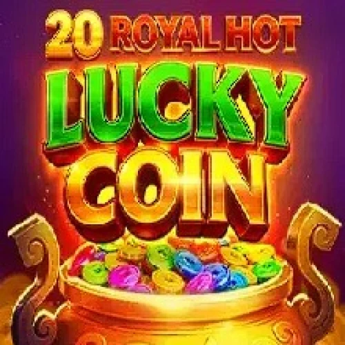 20 Royal Hot Lucky Coin