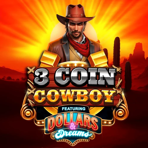 3 Coin Cowboy Dollars &amp; Dreams