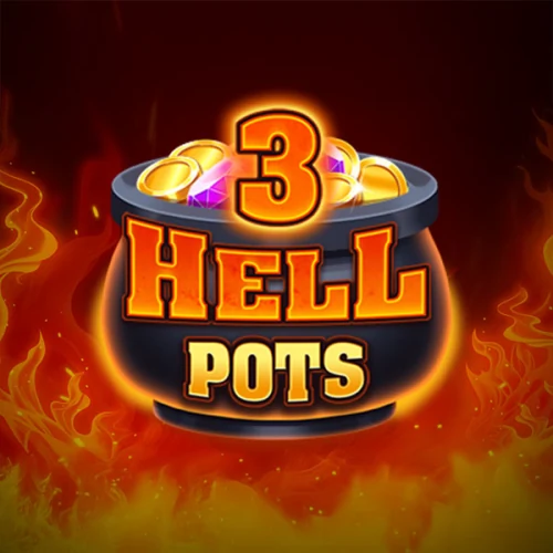 3 Hells Pots