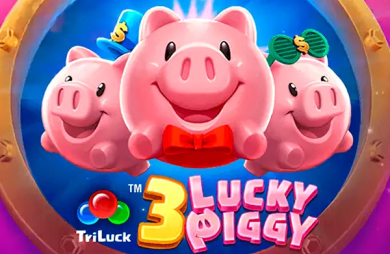 3 Lucky Piggy TriLuck™