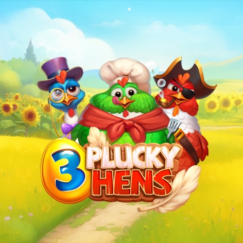 3 Plucky Hens