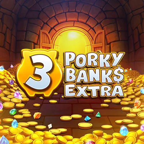 3 Porky Banks Extra