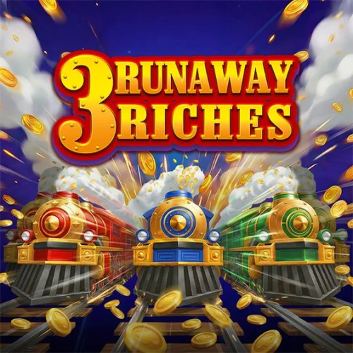 3 Runaway Riches