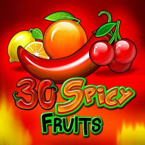 30 Spicy Fruits (Amusnet)