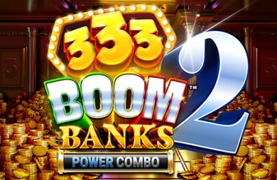 333 Boom Banks 2 POWER COMBO