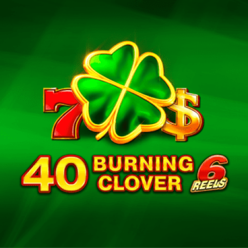40 Burning Clover 6 Reels