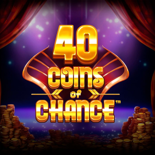 40 Coins of Chance