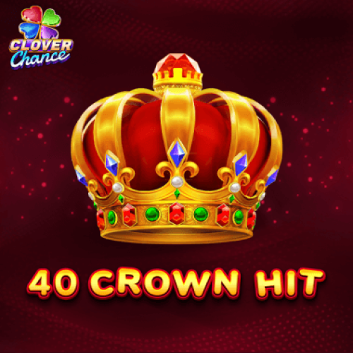 40 Crown Hit