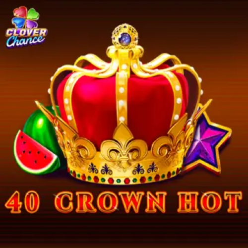 40 Crown Hot
