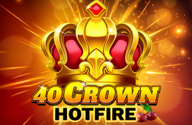 40 Crown Hotfire
