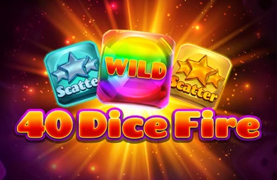 40 Dice Fire