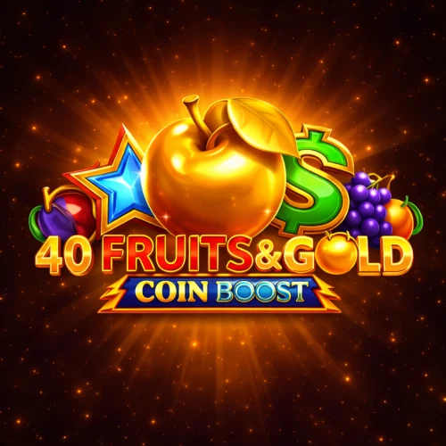 40 Fruits & Gold Coin Boost