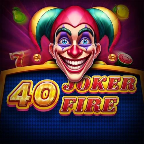 40 Joker Fire
