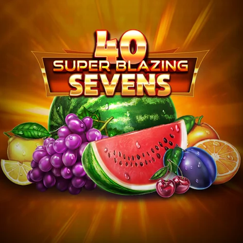 40 Super Blazing Sevens