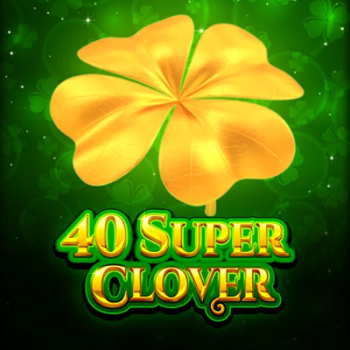 40 Super Clover