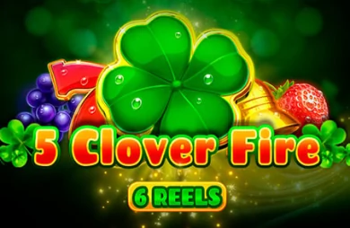 5 Clover Fire 6 Reels