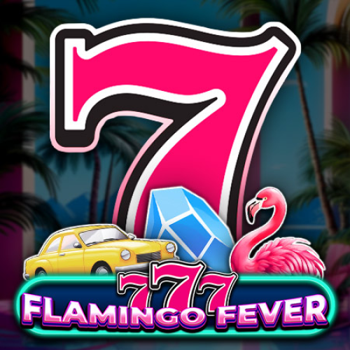 777 - Flamingo Fever