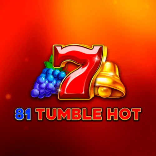 81 Tumble Hot