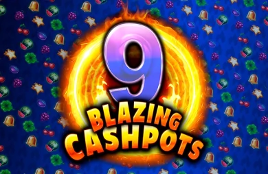 9 Blazing Cashpots