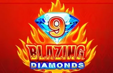9 Blazing Diamonds
