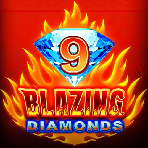 9 Blazing Diamonds