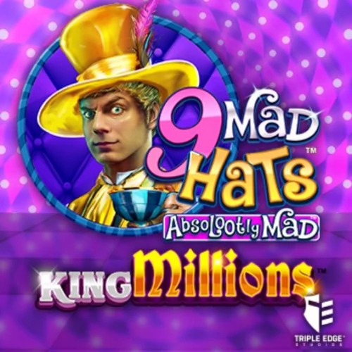 9 Mad Hats King Millions