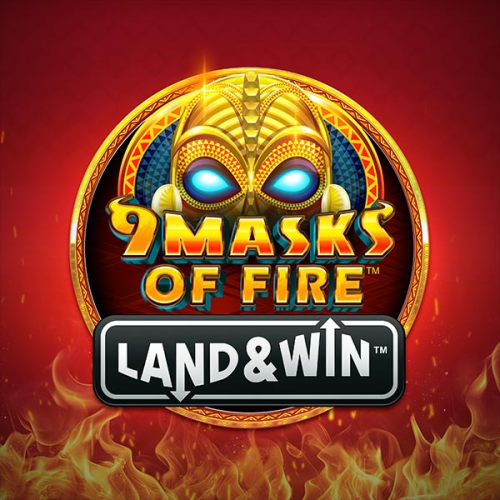 9 Masks of Fire Land &amp; Win
