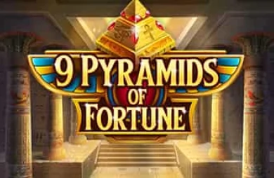 9 Pyramids of Fortune