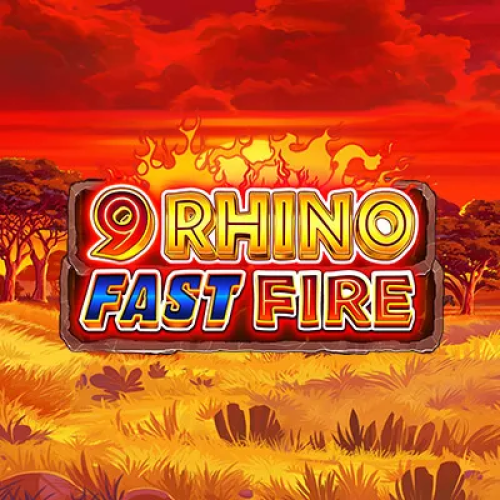 9 Rhino Fast Fire