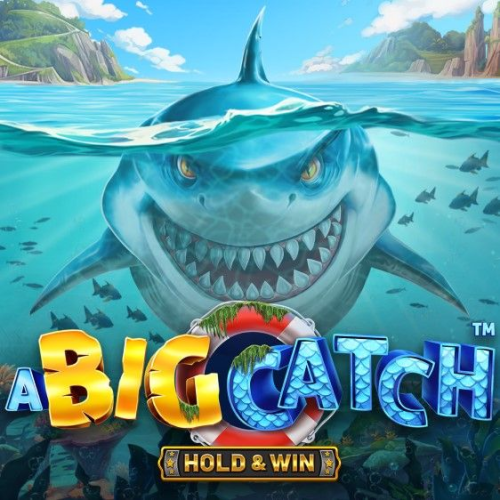 A Big Catch – Hold &amp; Win