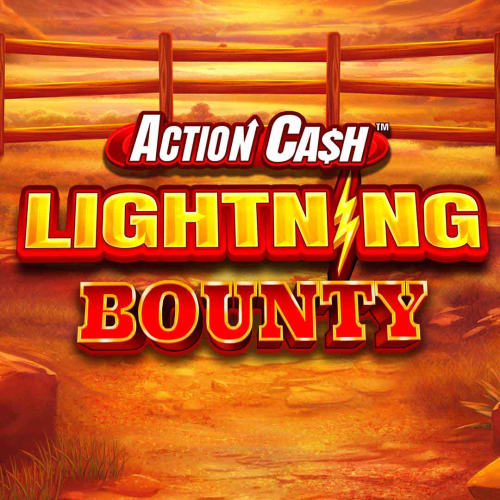 Action Cash Lightning Bounty