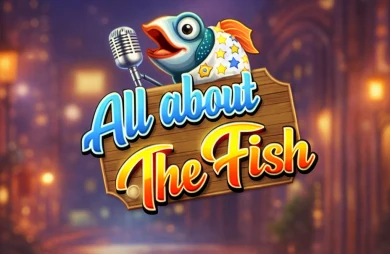 All About the Fish