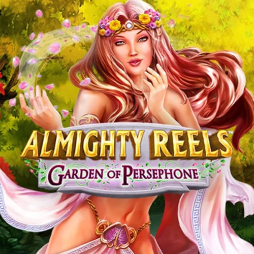 Almighty Reels - Garden of Persephone