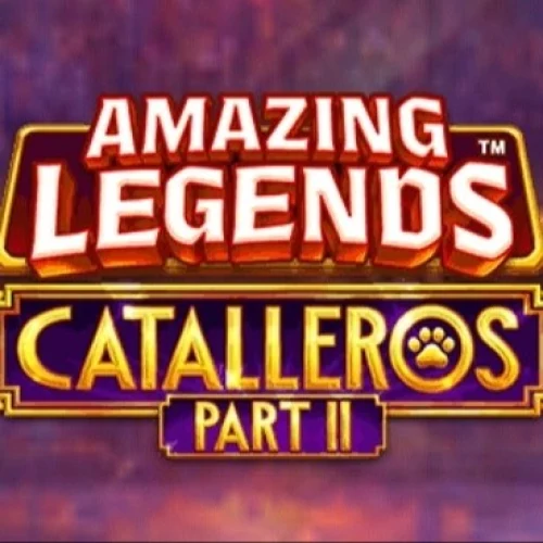 Amazing Legends Catalleros Part 2