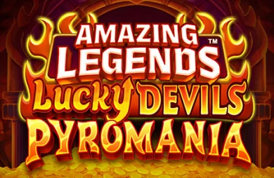 Amazing Legends Lucky Devils Pyromania